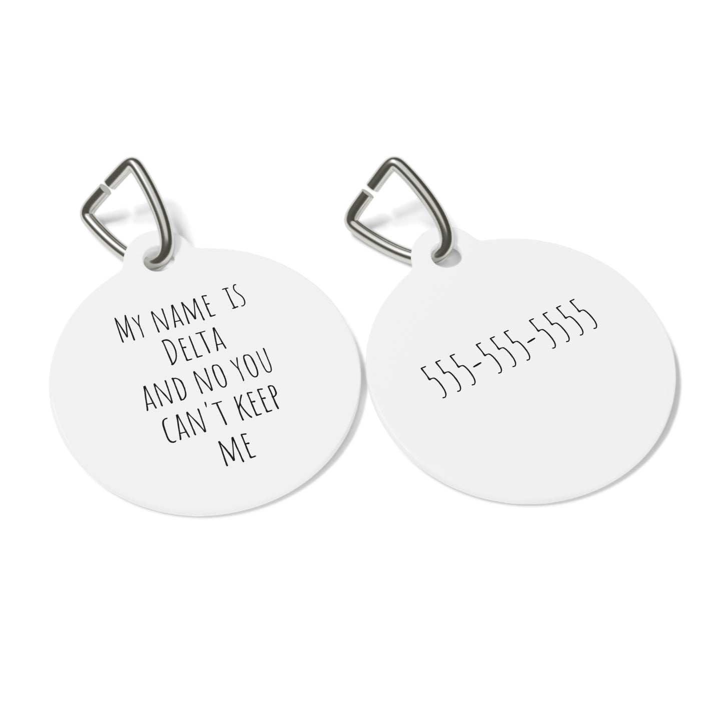 Pet Tag - Personalized Cat Tag 'My name is _____ and no you can't keep me' - Add Your Phone Number